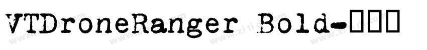 VTDroneRanger Bold字体转换